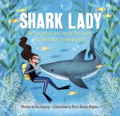 book Shark lady: the true story of how Eugenie Clark became the ocean's most fearless scientist