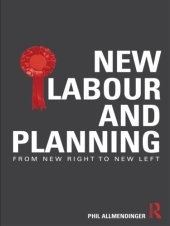 book New Labour and Planning: From New Right to New Left