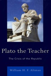 book Plato the teacher the crisis of the Republic