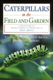 book Caterpillars in the Field and Garden: a Field Guide to the Butterfly Caterpillars of North America