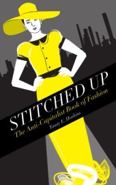 book Stitched up: the anti-capitalist book of fashion