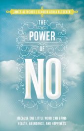 book The power of no: because one little word can bring health, abundance, and happiness