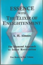 book Essence ;with The elixir of enlightenment: the diamond approach to inner enlightenment