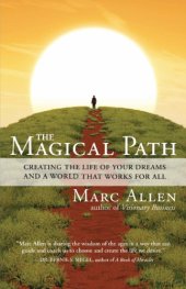 book The magical path: creating the life of your dreams and a world that works for all