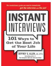 book Instant Interviews 101 Ways to Get the Best Job of Your Life