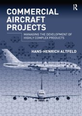 book Commercial aircraft projects: managing the development of highly complex products