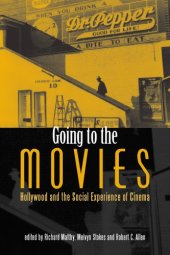 book Going to the movies: Hollywood and the social experience of cinema