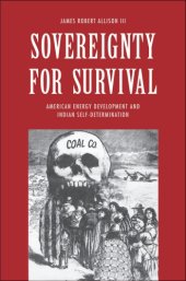 book Sovereignty for survival: American energy development and Indian self-determination