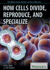 book How Cells Divide, Reproduce, and Specialize