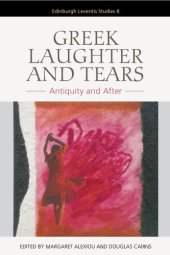 book Greek laughter and tears: antiquity and after