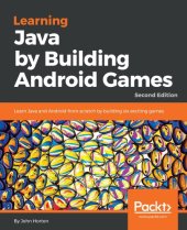 book Learning Java by Building Android Games: Learn Java and Android from Scratch by Building Six Exciting Games