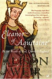 book Eleanor of Aquitaine: by the wrath of God, Queen of England