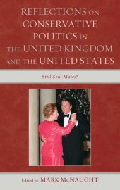 book Reflections on Conservative Politics in the United Kingdom and the United States Still Soul Mates?