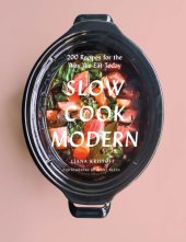 book Slow cook modern: 200 recipes for the way we eat today