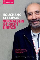 book Normalsein ist nicht einfach Meine Erlebnisse als Psychiater und Filmemacher. Aufgezeichnet von August Staudenmayer