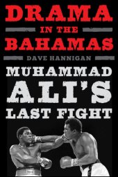 book Drama in the Bahamas: Muhammad Ali's last fight