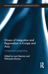 book Drivers of integration and regionalism in Europe and Asia comparative perspectives