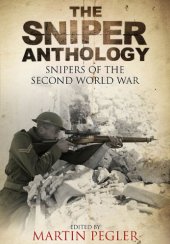 book The Sniper Anthology: Snipers of the Second World War