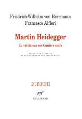 book Martin Heidegger: la vérité sur ses Cahiers noirs