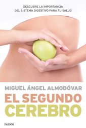 book El segundo cerebro: descubre la importancia del sistema digestivo para tu salud