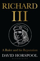 book Richard III: a Ruler and His Reputation