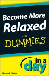 book Become More Relaxed In a Day For Dummies