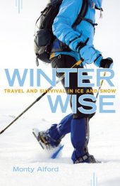 book Winter wise: travel and survival in ice and snow