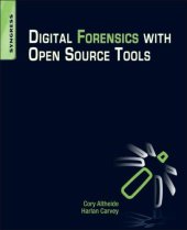 book Digital Forensics with Open Source Tools