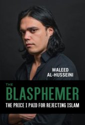 book The blasphemer: the price I paid for rejecting Islam