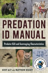 book Predation ID manual: predator kill and scavenging characteristics