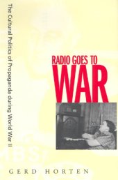 book Radio goes to war: the cultural politics of propaganda during World War II