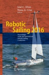 book Robotic Sailing 2016 Proceedings of the 9th International Robotic Sailing Conference