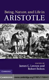 book Being, nature, and life in Aristotle: essays in honor of Allan Gotthelf