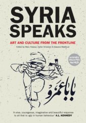 book Syria speaks: art and culture from the frontline