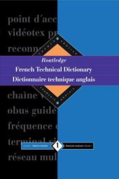 book Routledge French Technical Dictionary Dictionnaire technique anglais: Volume 1 French-English/francais-anglais: 001