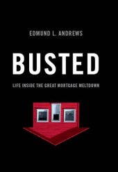 book Busted: life inside the great mortgage meltdown