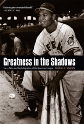 book Greatness in the shadows: Larry Doby and the integration of the American League