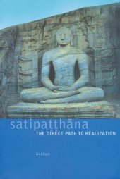 book Satipaṭṭhāna: the direct path to realization