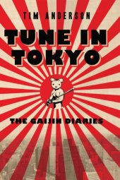 book Tune In Tokyo: The Gaijin Diaries