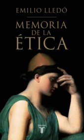 book Memoria de la ética: una reflexión sobre los orígenes de la ''theoría'' moral en Aristóteles