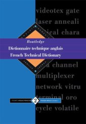 book Routledge French Technical Dictionary Dictionnaire technique anglais: Volume 2 English-French/anglais-francais