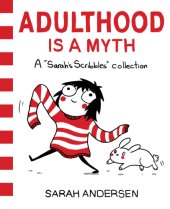 book Adulthood is a myth: a ''Sarah's Scribbles'' collection