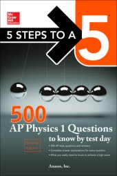 book McGraw-Hill's 500 AP Physics 1 Questions to Know by Test Day