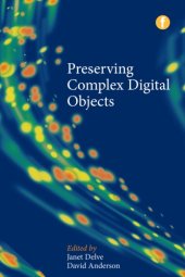 book Preserving complex digital objects