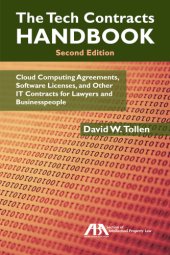 book The tech contracts handbook: cloud computing agreements, software licenses, and other IT contracts for lawyers and businesspeople