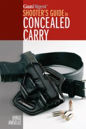 book Gun Digest's Shooter's Guide to Concealed Carry