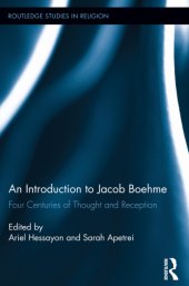 book An introduction to Jacob Boehme four centuries of thought and reception