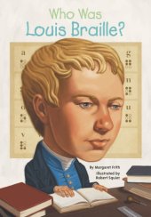 book Who Was Louis Braille?