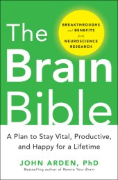 book The brain bible: how to stay vital, productive, and happy for a lifetime