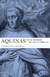 book Aquinas on the beginning and end of human life